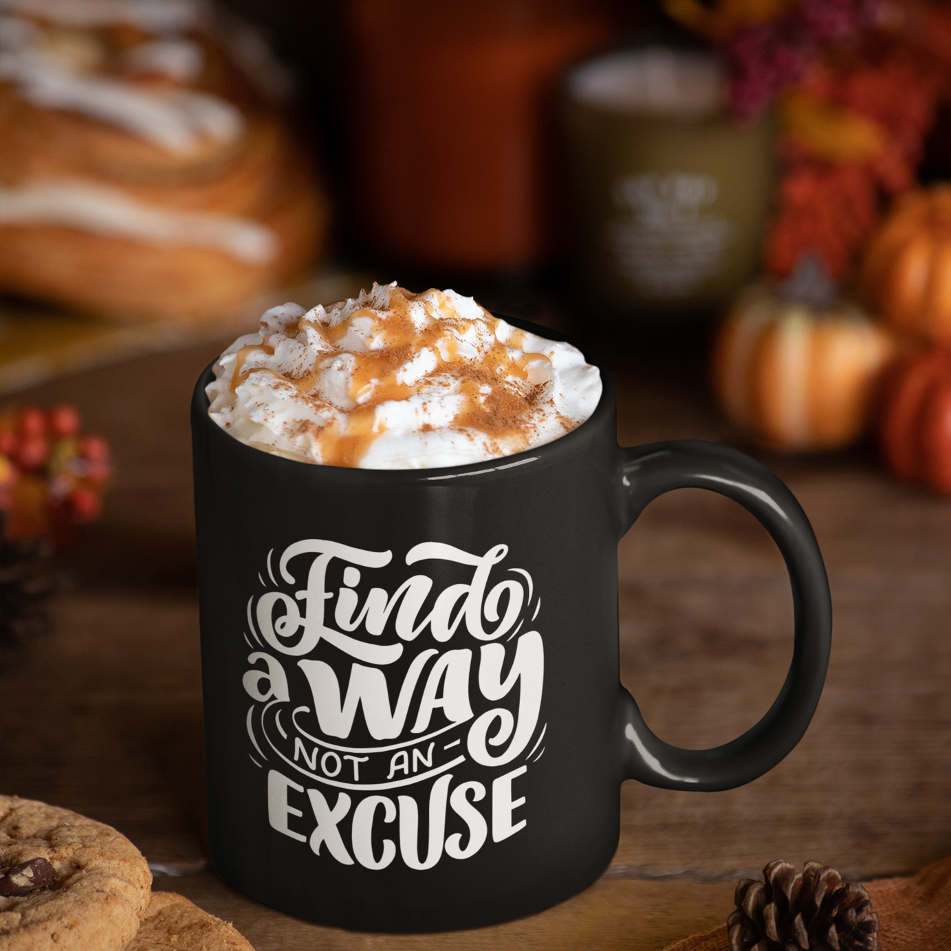 Inspire Your Day: 'Find a Way, Not an Excuse' Ceramic Mug